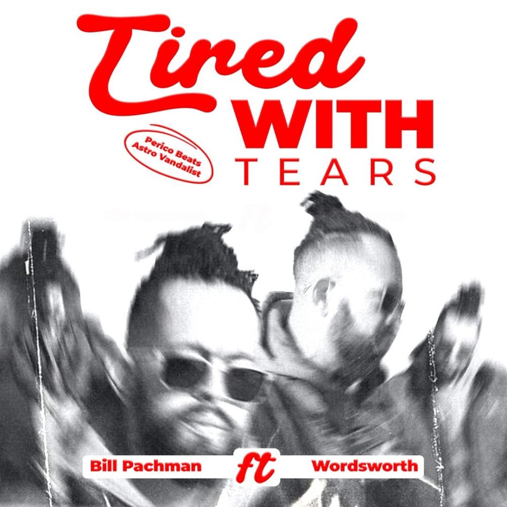 Tired with tears (feat. Wordsworth & Astro Vandalist) (Explicit)