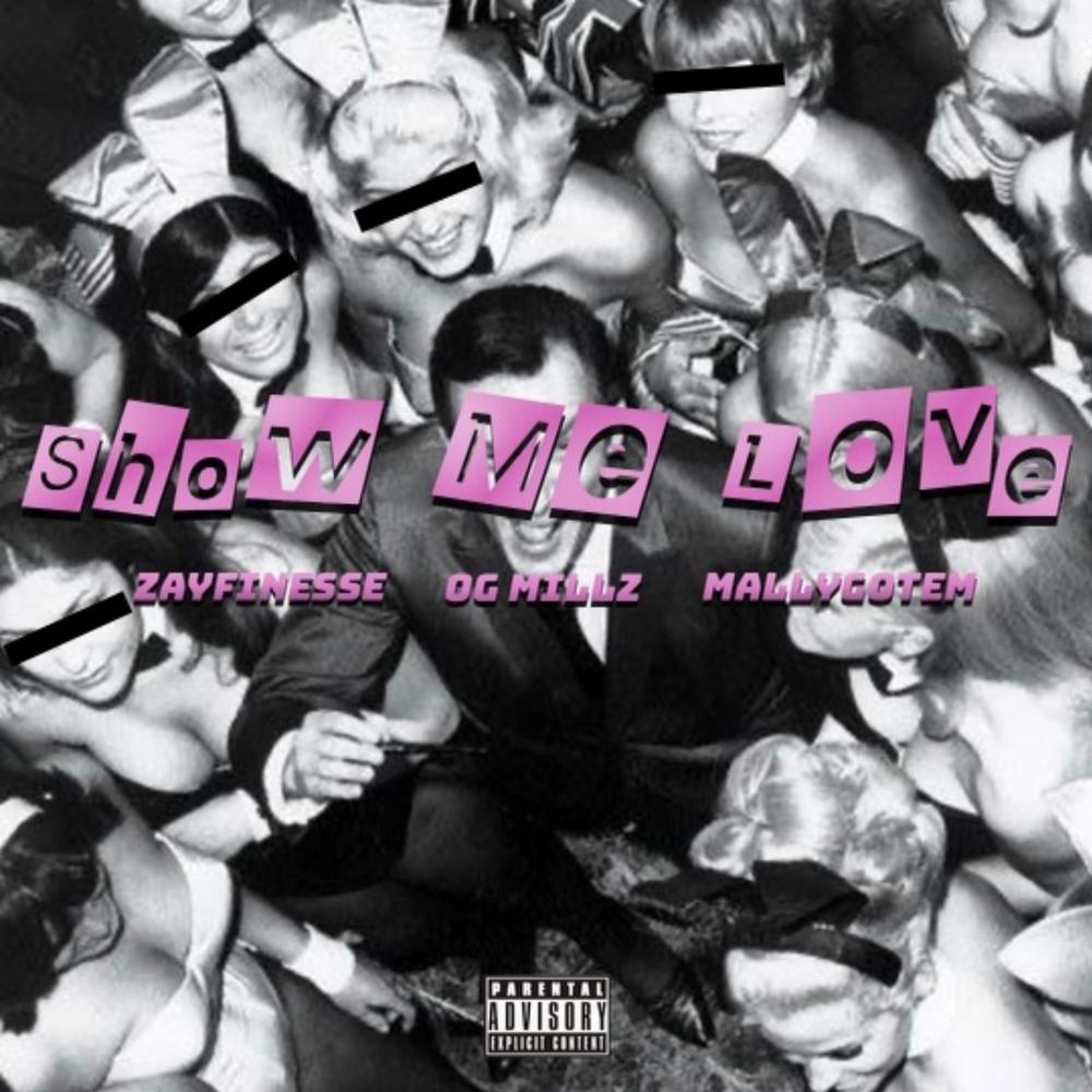 Show Me Love (feat. Mallygotem) (Explicit)