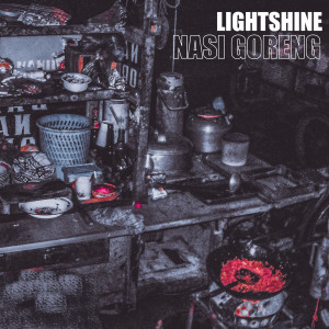 Listen to Nasi Goreng song with lyrics from Lightshine