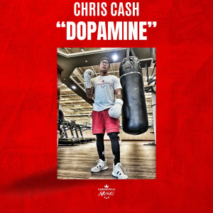 Listen to Dopamine (Explicit) song with lyrics from Chris Cash
