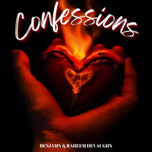 Ben Jamn的專輯Confessions (feat. Raheem DeVaughn) [Explicit]