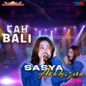 收聽Sasya Arkhisna的Cah Bali (Live)歌詞歌曲