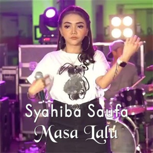 收聽Syahiba Saufa的Masa Lalu歌詞歌曲