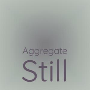 收听Merce Kebee的Aggregate Still歌词歌曲