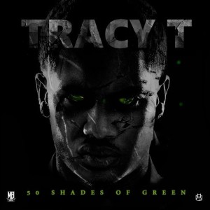 Album 50 Shades of Green (Explicit) from Tracy T