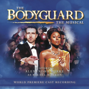 收聽"The Bodyguard the Musical" Cast的I Wanna Dance With Somebody歌詞歌曲