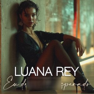 Album Eu Devia Ter Esperado from Luana Rey