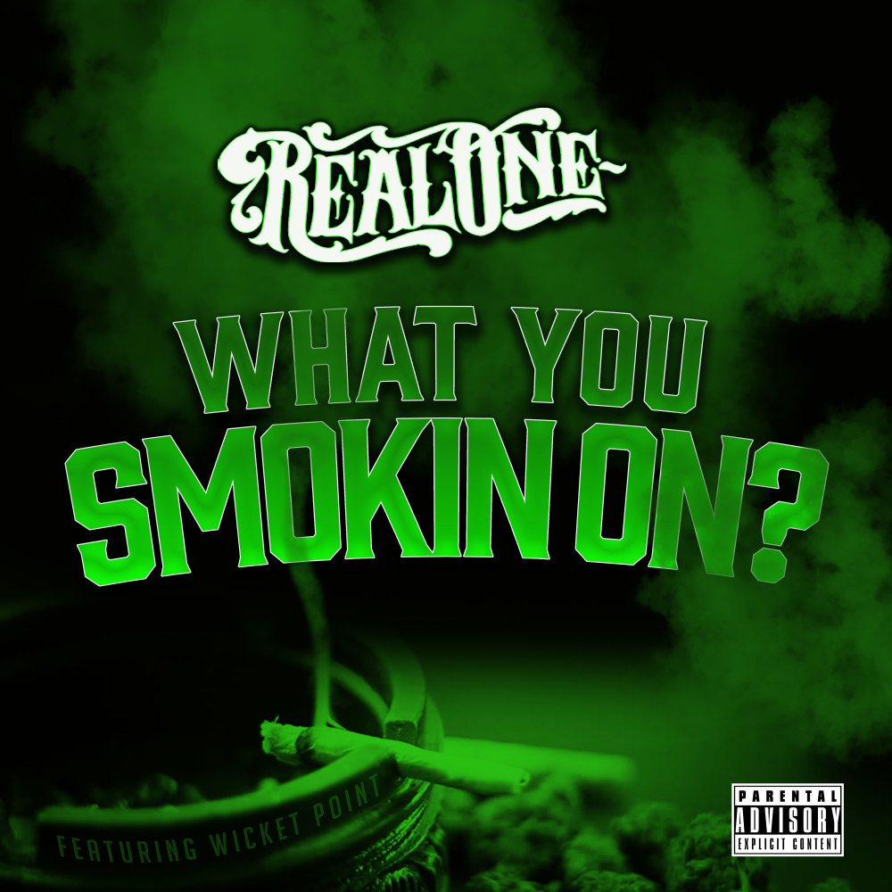 What You Smoking On (Explicit)