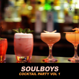Soulboys的專輯Cocktail Party, Vol. 1