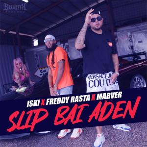 ดาวน์โหลดและฟังเพลง Slip Bai Aden (feat. Freddy Rasta & Marver) พร้อมเนื้อเพลงจาก Iski