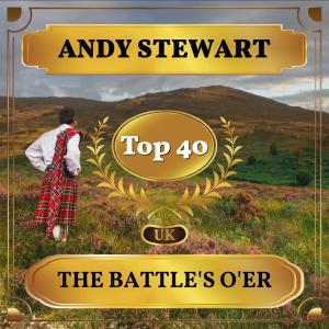 Album The Battle's O'er (UK Chart Top 40 - No. 28) from Andy Stewart