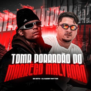 Album TOMA PORRADÃO DO MARRÉCO MALVADÃO (Explicit) from 