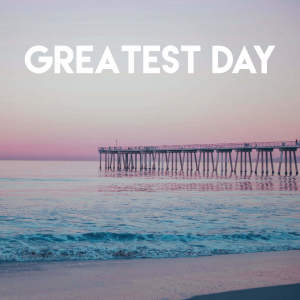 Dengarkan lagu Greatest Day nyanyian East End Brothers dengan lirik