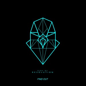 收聽Kids of Revolution的Find Out歌詞歌曲