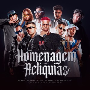 MC Livinho的專輯Homenagem Aos Relíquias 6 (Explicit)