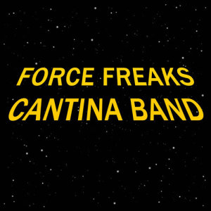 收聽Force Freaks的Cantina Band歌詞歌曲