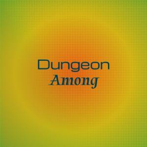 Various Artists的專輯Dungeon Among