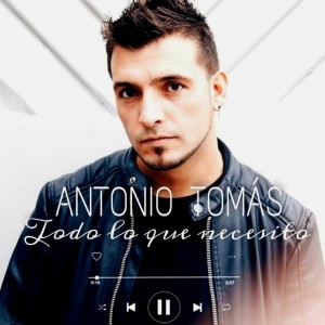 ดาวน์โหลดและฟังเพลง Todo Lo Que Necesito พร้อมเนื้อเพลงจาก Antonio Tomas