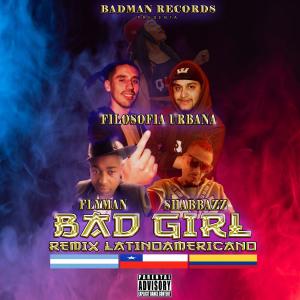ดาวน์โหลดและฟังเพลง Bad Girl (feat. Filosofia Urbana & Flyman) [Remix] พร้อมเนื้อเพลงจาก Shabbazz