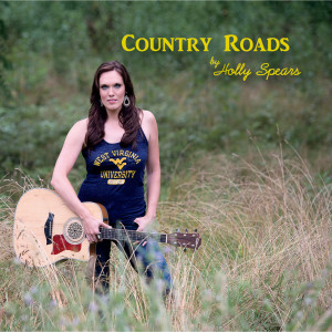 Listen to Country Roads song with lyrics from Holly Spears