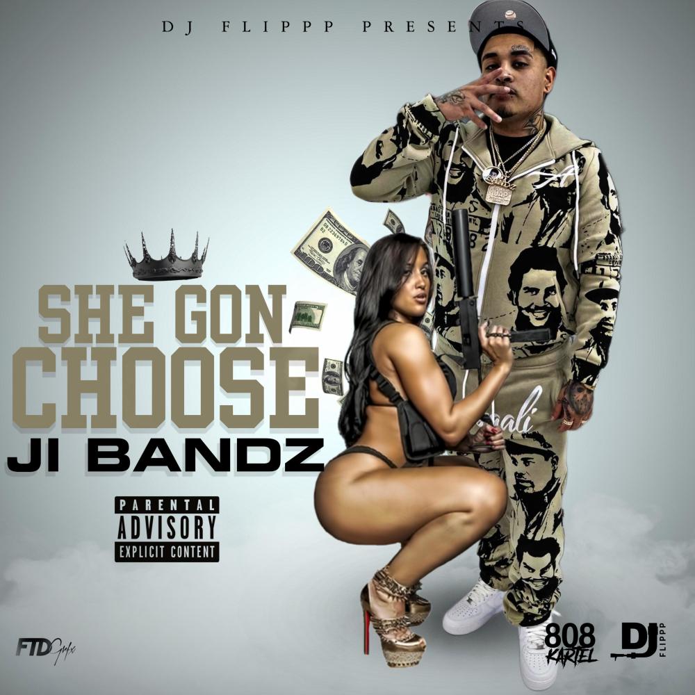 She gon choose (Explicit)