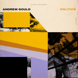 ดาวน์โหลดและฟังเพลง Politics พร้อมเนื้อเพลงจาก Andrew Gould