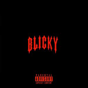 Gudda Chyld的專輯Blicky (feat. Fresh X Reckless) (Explicit)