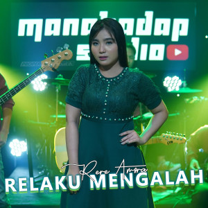 Dengarkan Relaku Mengalah lagu dari Rere Amora dengan lirik