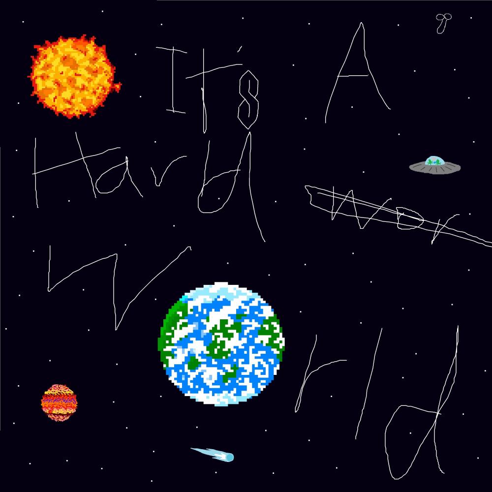 Its a Hard World :( (Explicit)