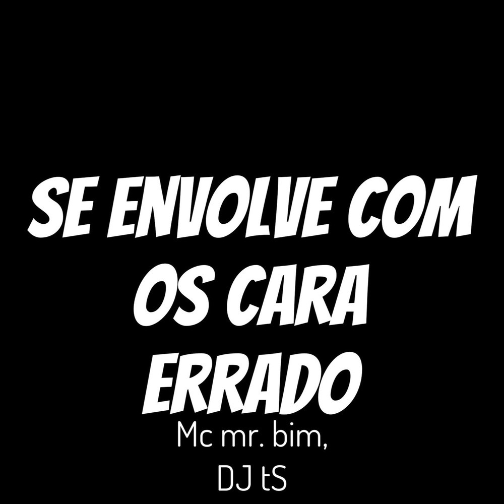Se Envolve Com os Cara Errado (Explicit)