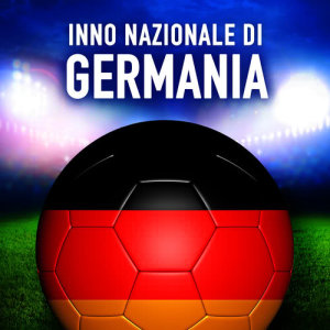 收聽Orchestra degli inni nazionali del mondo的Germania: Das lied der deutschen (Inno nazionale tedesco)歌詞歌曲