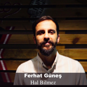 Album Hal Bilmez from Ferhat Güneş