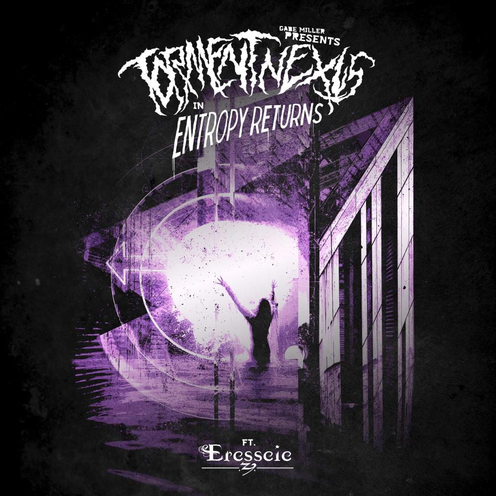 Entropy Returns (feat. Eresseie & Gabe Miller)