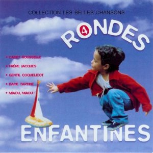 อัลบัม Rondes Enfantines, Vol. 4 ศิลปิน Chanteurs pour enfants