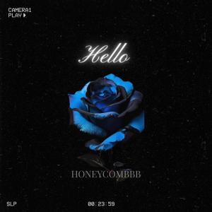 Honeycombbb的專輯Hello (feat. Mike Reeves)