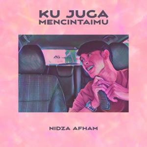 อัลบัม Ku Juga Mencintaimu ศิลปิน Nidza Afham