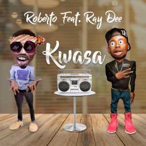 收聽Roberto的Kwasa歌詞歌曲