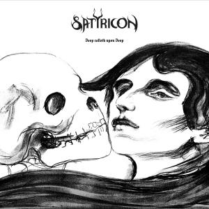 Satyricon的專輯Deep Calleth Upon Deep