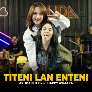 ดาวน์โหลดและฟังเพลง Titeni Lan Enteni พร้อมเนื้อเพลงจาก Arlida Putri