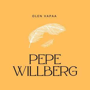 Dengarkan lagu Olen vapaa nyanyian Pepe Willberg dengan lirik