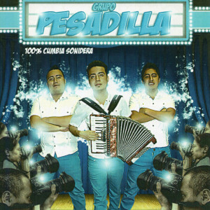 Grupo Pesadilla的專輯100% Cumbia Sonidera
