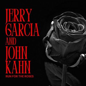 Album Run For The Roses oleh Jerry Garcia