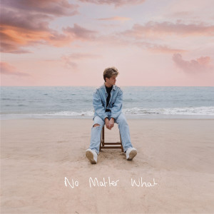 收聽Jamie Miller的No Matter What歌詞歌曲
