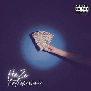 收聽Haze的Entrepreneur (Explicit)歌詞歌曲