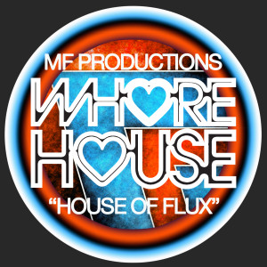 MF Productions的专辑House of Flux