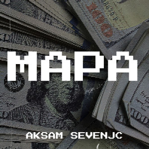 收聽Aksam Sevenjc的Mapa歌詞歌曲