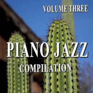James Jones Band的專輯Piano Jazz Compilation, Vol. 3