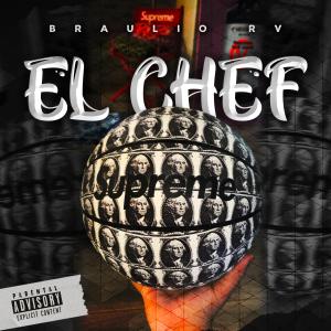Listen to El Chef (Explicit) song with lyrics from Braulio RV