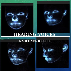 Listen to Hearing Voices song with lyrics from K Michael Joseph