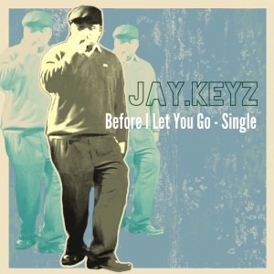 ดาวน์โหลดและฟังเพลง Before I Let You Go พร้อมเนื้อเพลงจาก Jay.Keyz